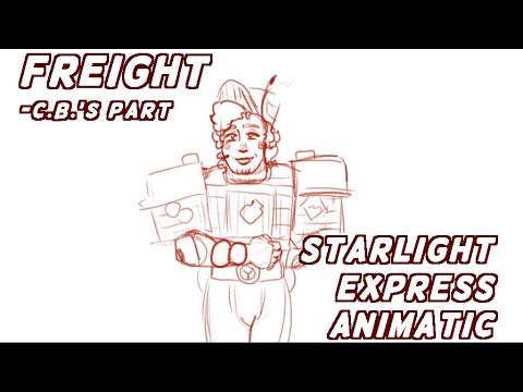 FREIGHT - C.B’s PART | STARLIGHT EXPRESS ANIMATIC