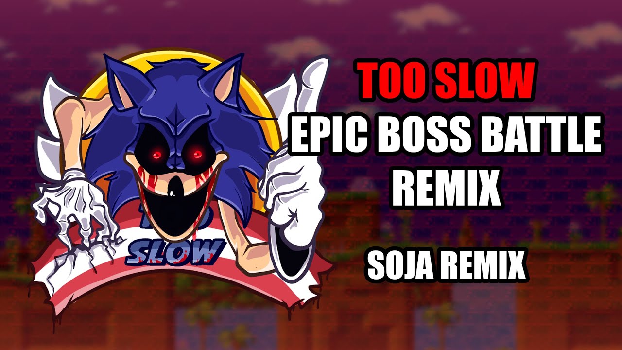 Friday Night Funkin' VS Sonic.exe -- TOO SLOW  [ BORING SIGMA SKIBIDI REMIX ]