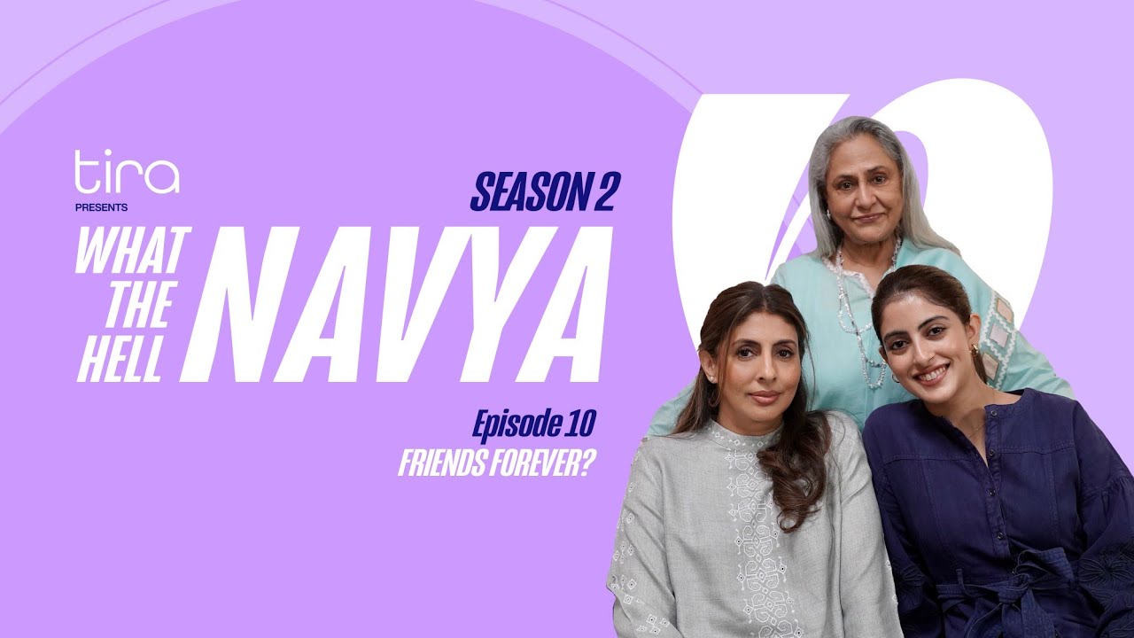 Friends Forever?|What the Hell Navya|S2Ep10|Shweta Bachchan Nanda Jaya Bachchan & Navya Naveli Nanda