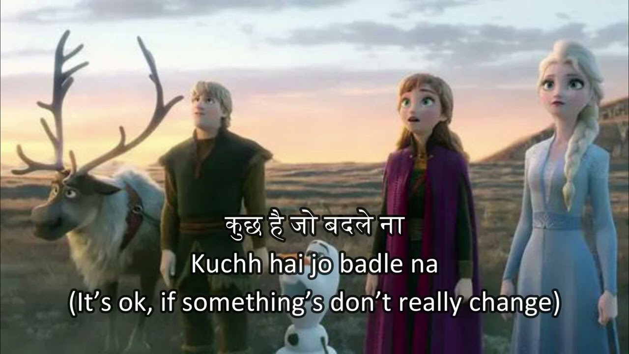 Frozen II - Some Things Never Change (Hindi) Subs & Trans