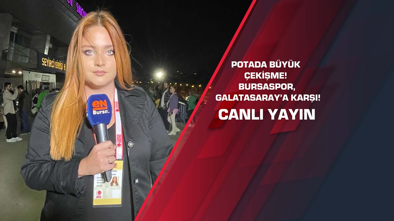 Frutti Extra Bursaspor-Galatasaray Nef maçı saat 20’de