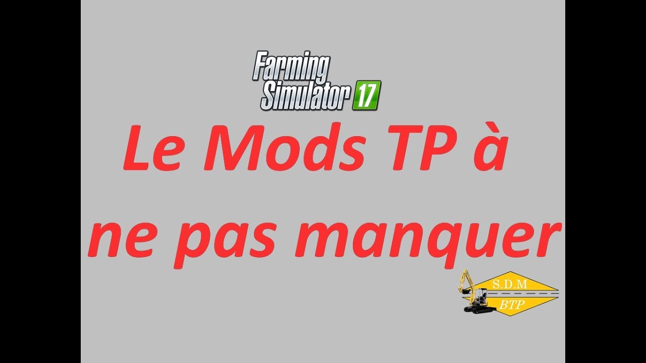 FS17 Le top des engins pour le TP