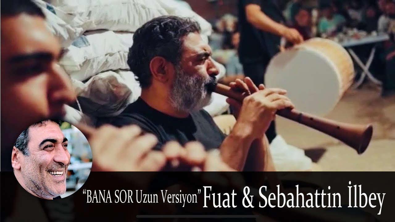 Fuat-İlbey Sebahattin-İlbey Bana Sor Uzun Versiyon (Profesyonel Çekim)
