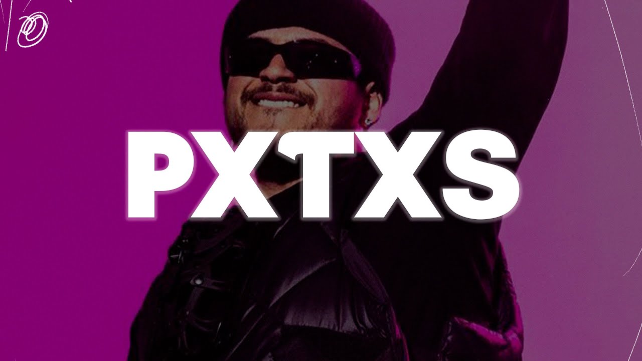Fuerza Regida - PXTXS (Letra)