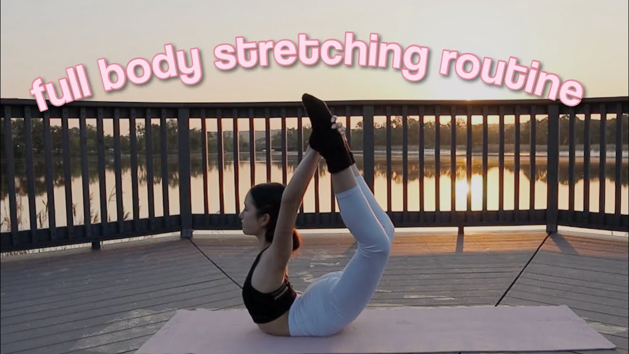 full body sunrise stretching routine