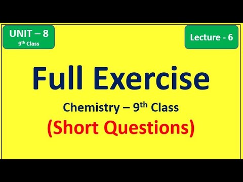 Full Exercise - Short Questions - Unit 8 (Lecture-6) |Chemistry 9th Class #shortquestions