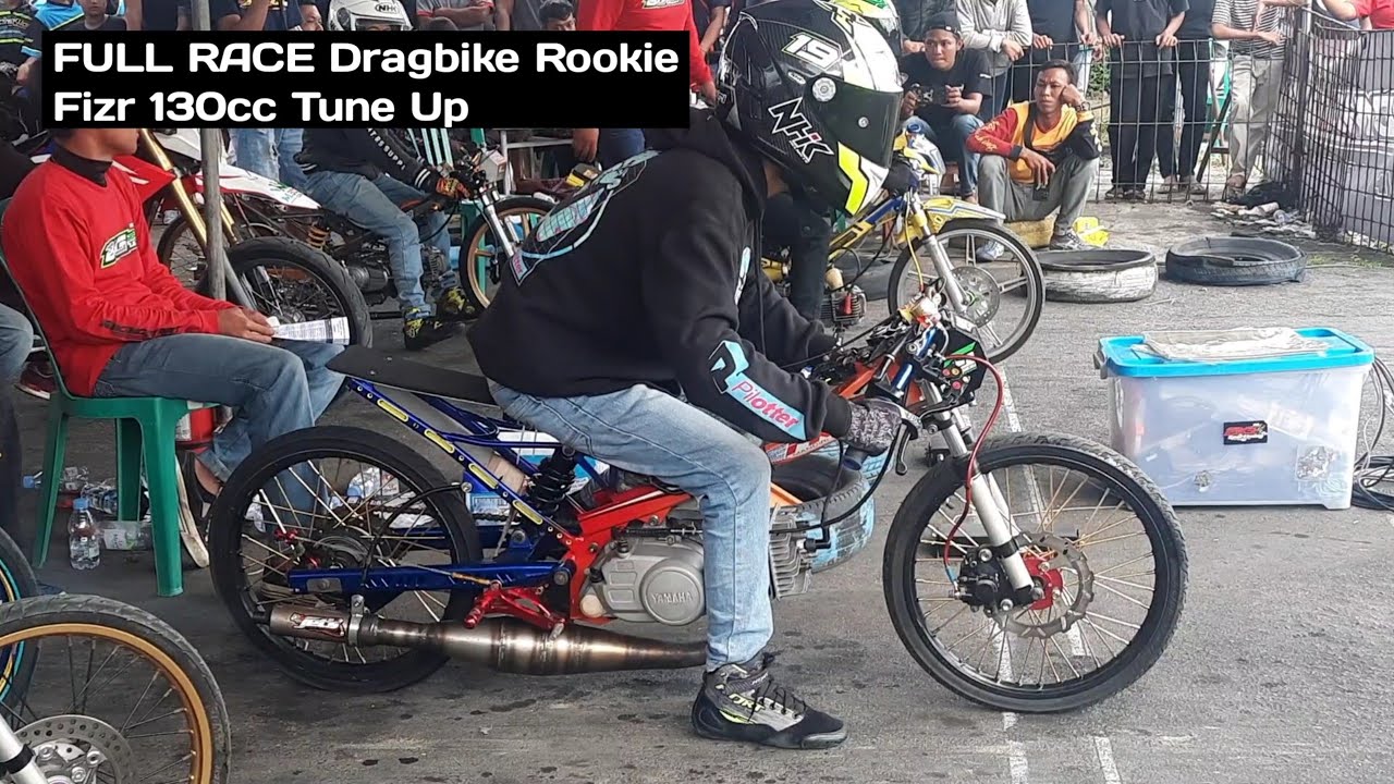 Full Race Dragbike Fizr 130cc Tune Up || Dragbike Rookie Sirkuit GDS
