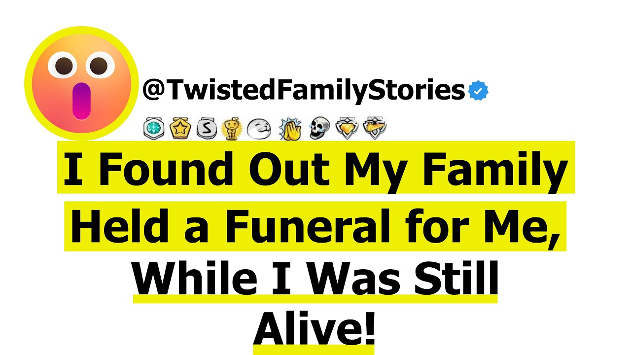 [Full Story] I Found Out My Family Held a Funeral for Me — While I Was Still Alive.