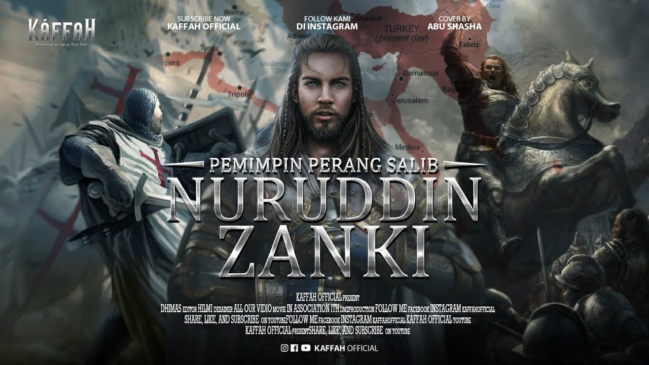 FULL STORY!! Nuruddin Zanki, Sang Pemimpin Perang Salib Yang Menjadi Panutan Sholahuddin Al Ayyubi