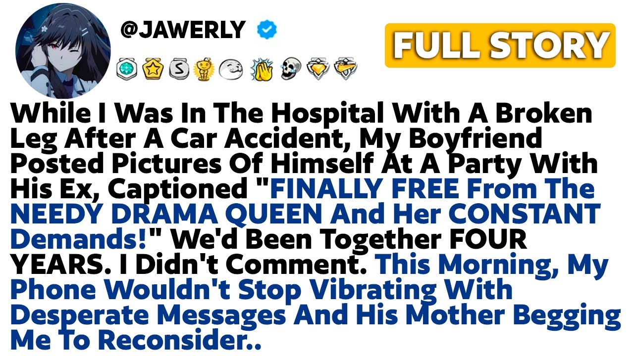 [FULL STORY] While I Was In The Hospital With A Broken Leg After A Car Accident, My Boyfriend Posted