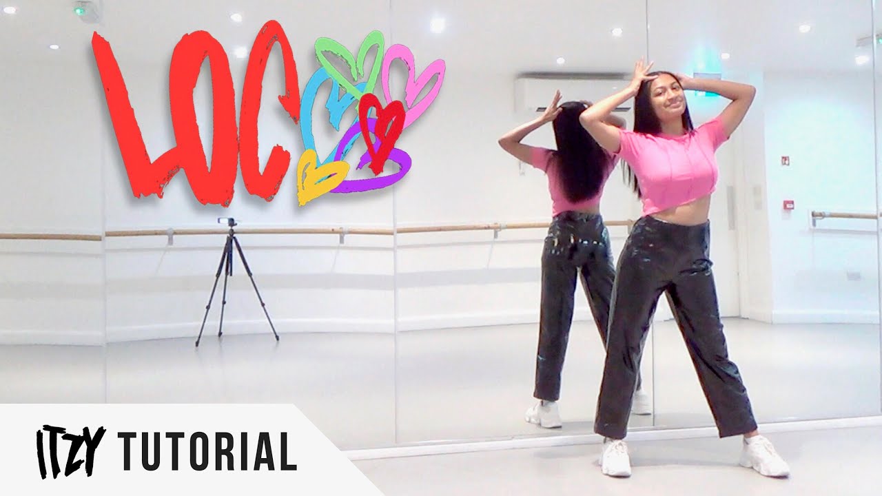 [FULL TUTORIAL] ITZY - 'LOCO' - Dance Tutorial - FULL EXPLANATION (+ DANCE BREAK!)