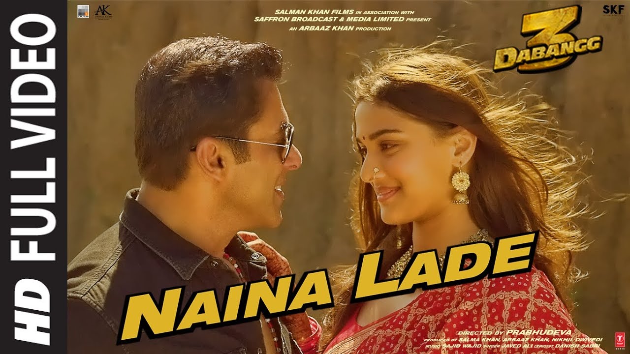 Full Video: Naina Lade | Dabangg 3 | Salman Khan, Saiee Manjrekar | Javed Ali | Sajid Wajid