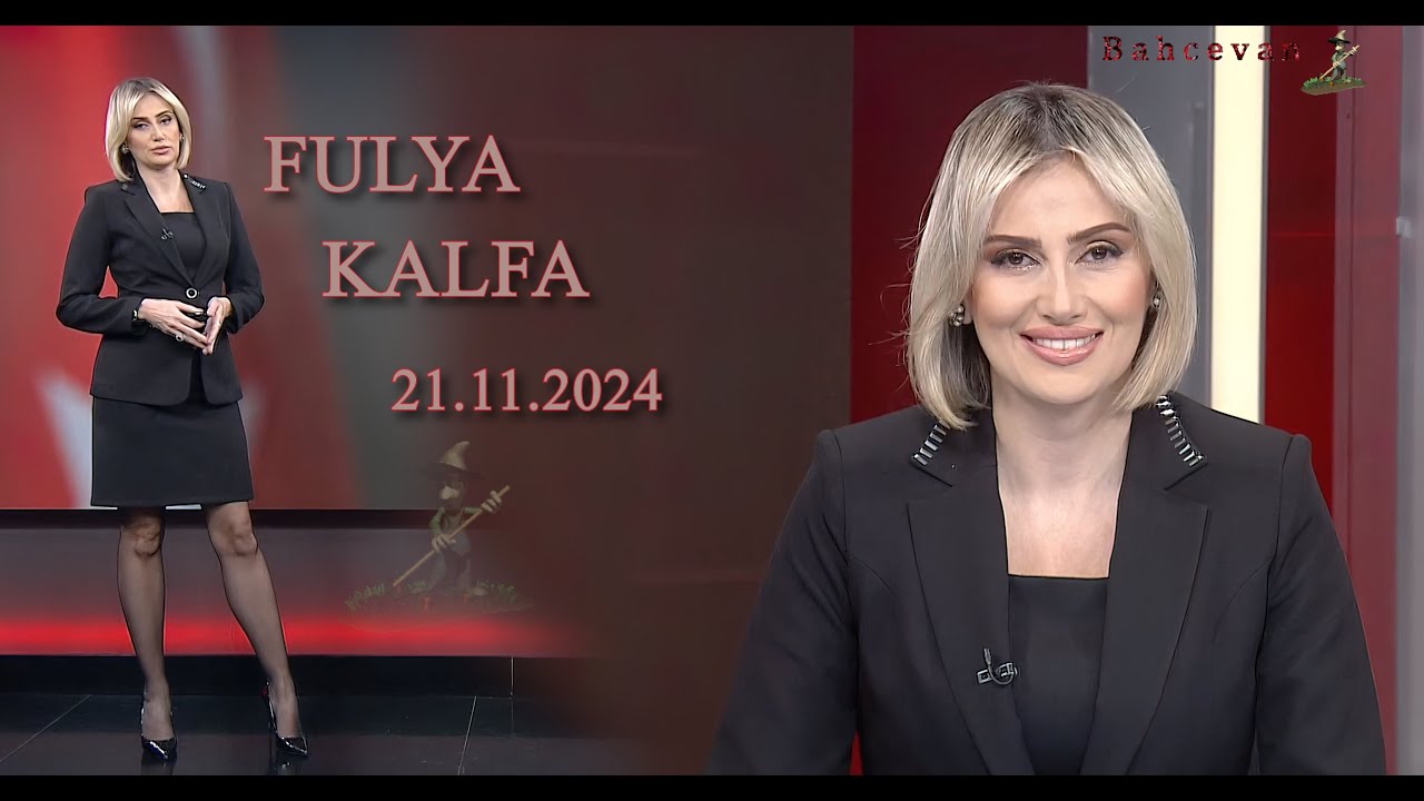 FULYA KALFA - 21.11.2024