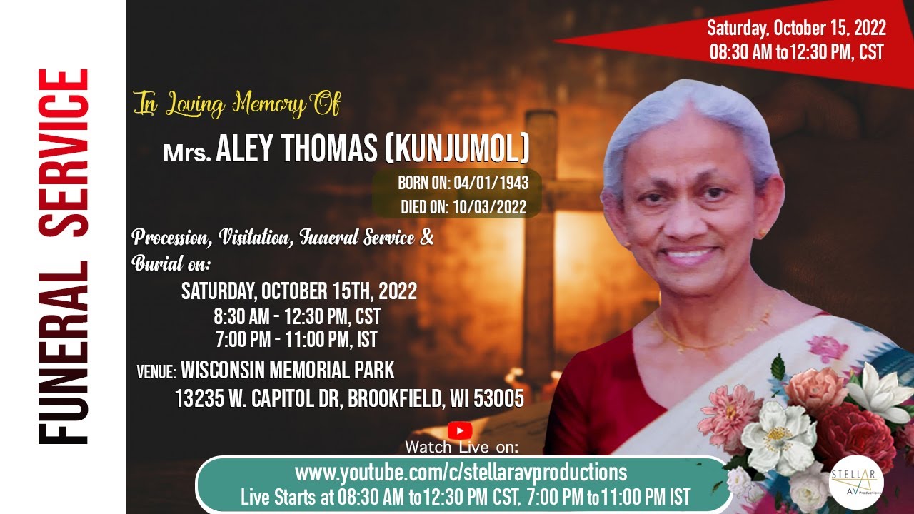 Funeral Service of Mrs. Aley  Thomas  (Kunjumol) | Brookfield,  Wisconsin - USA