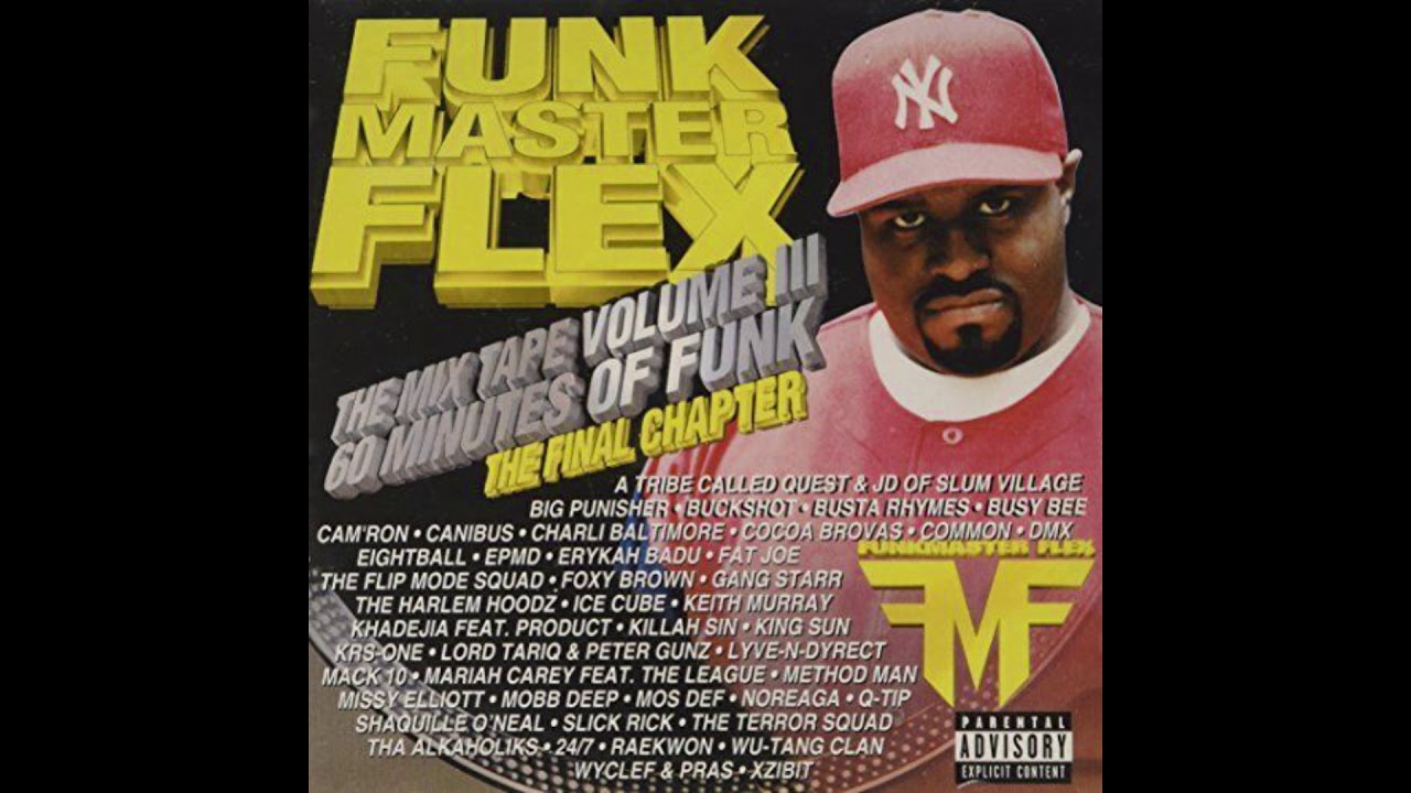 FUNK MASTER FLEX - THE MIX TAPE VOLUME III - 60 MINUTES OF FUNK - THE FINAL CHAPTER