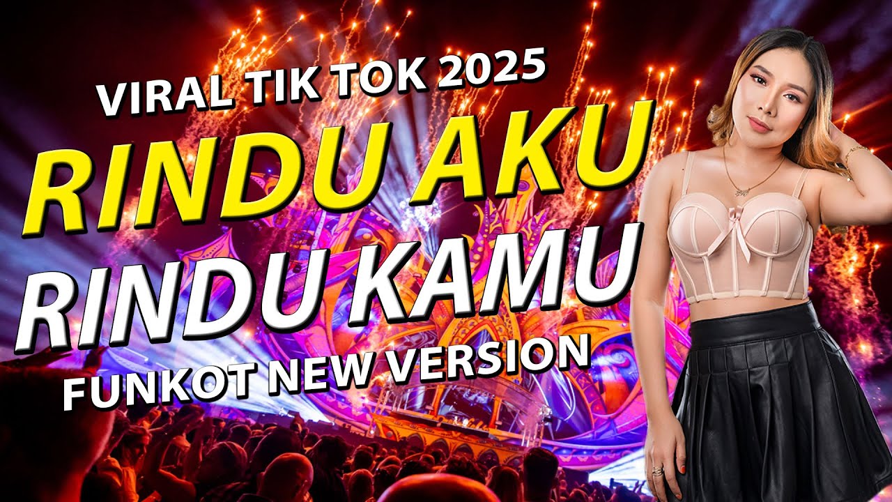 FUNKOT - RINDU AKU RINDU KAMU VIRAL TIK TOK 2025 BY DJ RERE MONIQUE
