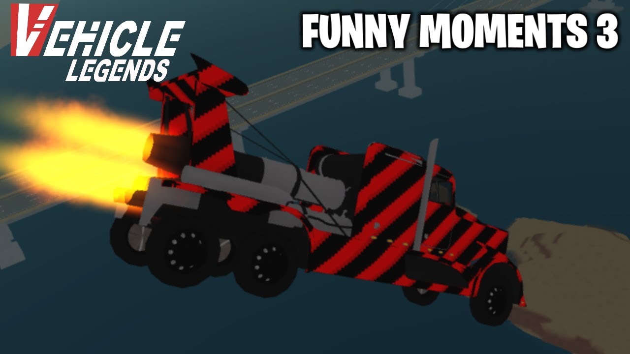 Funny Moments 3 (Roblox Vehicle Legends)