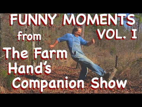 Funny Moments Vol. 1 from The Farm Hand's Companion Show