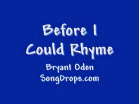 Funny song #8: Before I Could Rhyme
