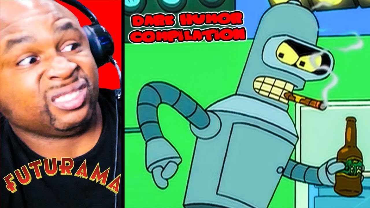 Futurama - The Best of Bender DARK HUMOR COMPILATION (Not For Snowflakes!)