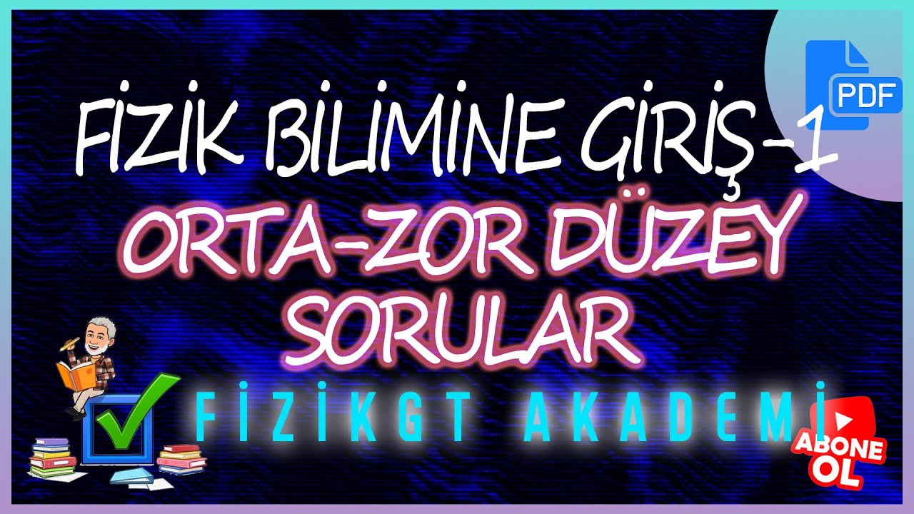 FİZİK BİLİMİNE GİRİŞ -2TYT-SORU ÇÖZÜMÜ-2023