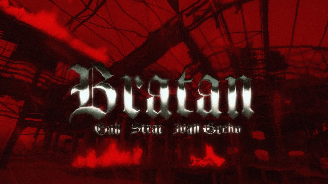 GAB x Strat x Ivan Greko - BRATAN  (Official Music Video) prod: Solid