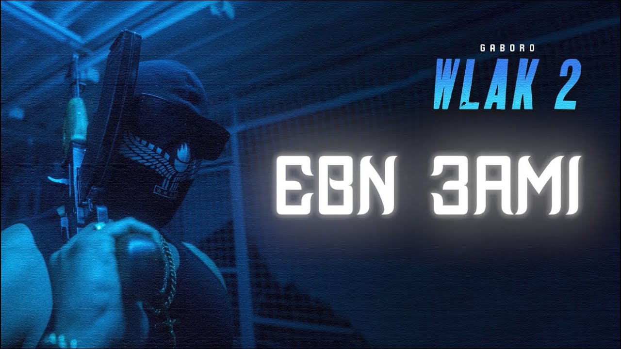 Gaboro - EBN 3AMI (officiell song)