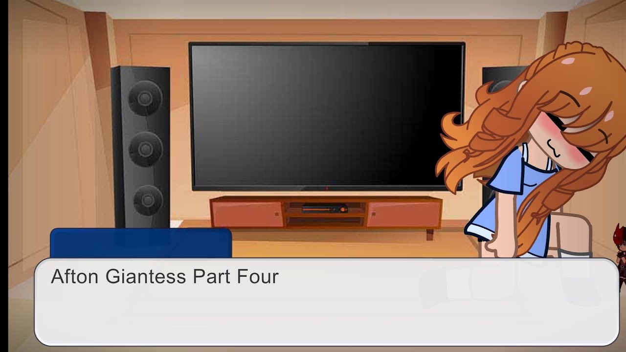 Gacha Afton Giantess Part Four