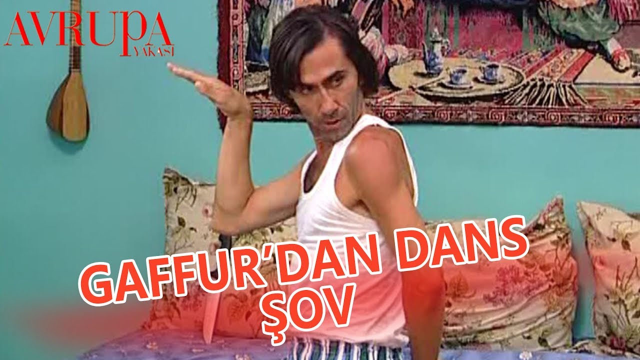 Gaffur'dan Unutulmaz Dans Şovu - Avrupa Yakası