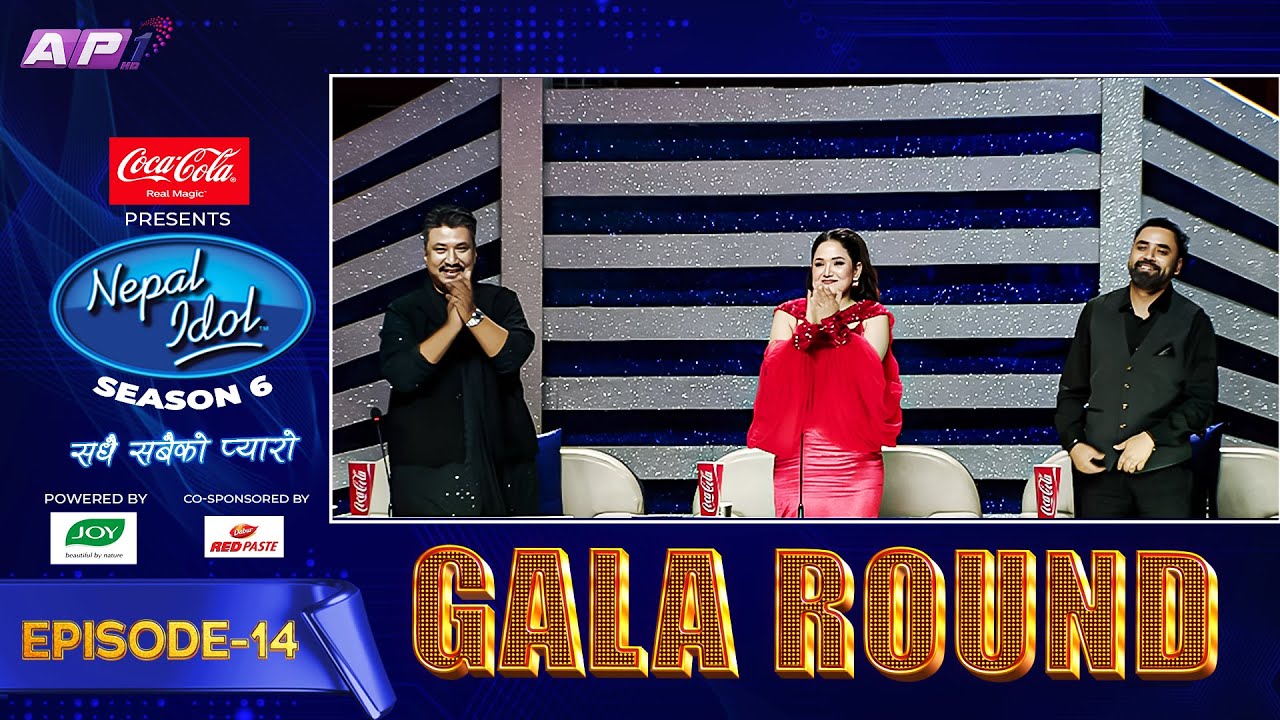 GALA ROUND | NEPAL IDOL SEASON 6 | EPISODE 14 | AP1 TV