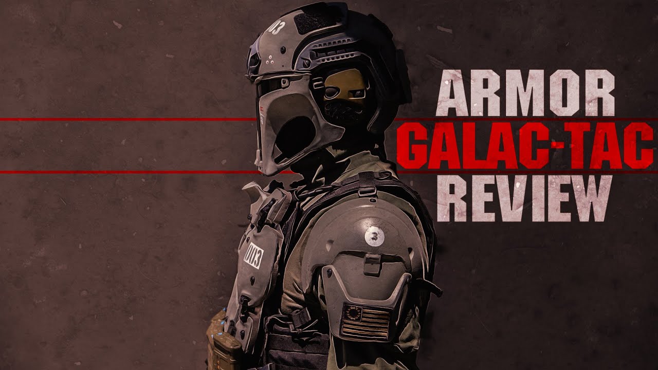 GALAC-TAC Armor Review + CUSTOM 