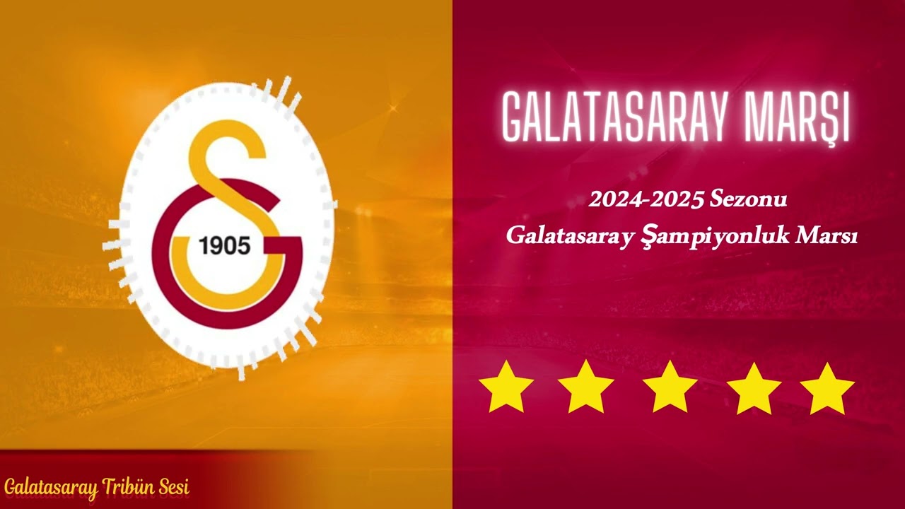 Galatasaray 2024-2025 Sezonu Şampiyonluk Marşı | 5. Yıldız ⭐⭐⭐⭐⭐