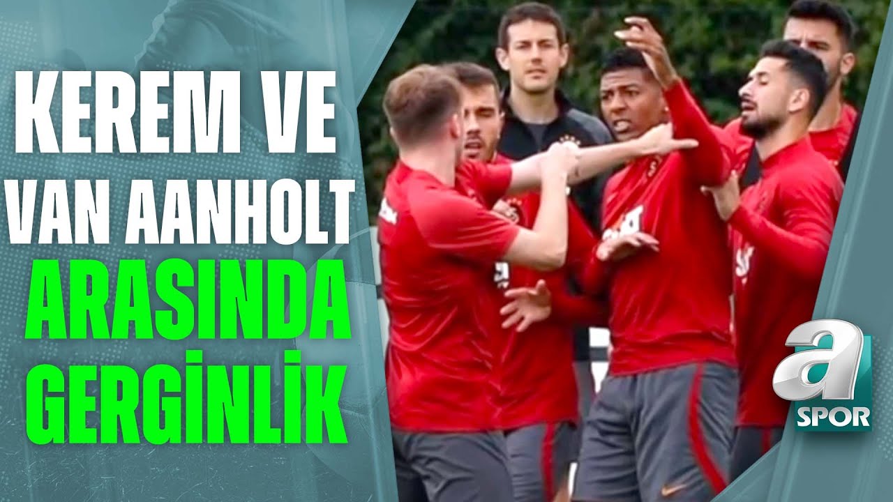 Galatasaray Antrenmanında Kerem Aktürkoğlu ve Van Aanholt Arasında Tartışma Yaşandı / Spor Gündemi