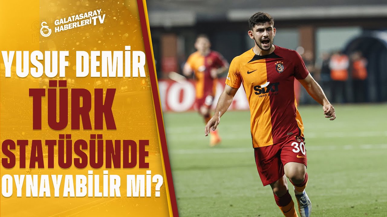 Galatasaray'da Yusuf Demir Türk Statüsünde Oynayabilir Mi? Hüseyin Özkök Açıkladı