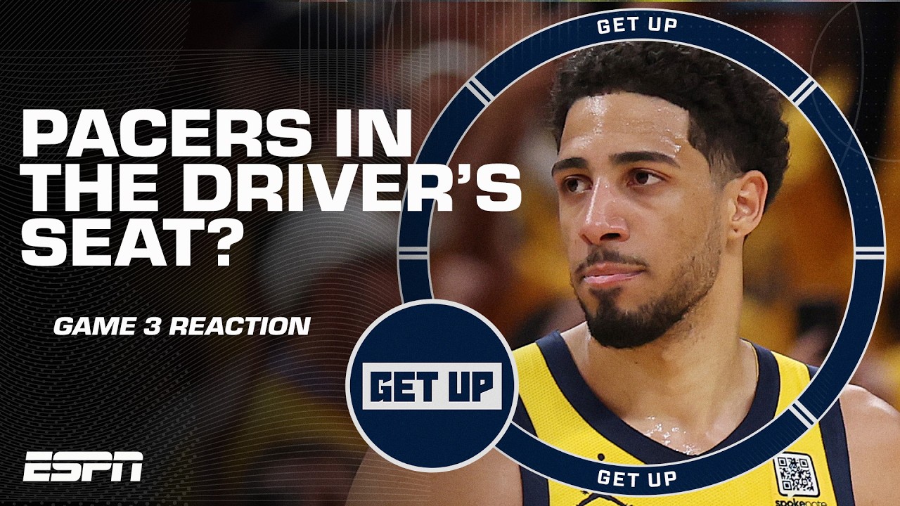 GAME 3 REACTION 🔥How did the Indiana Pacers wear down the Oklahoma City Thunder ⁉️ | Get Up