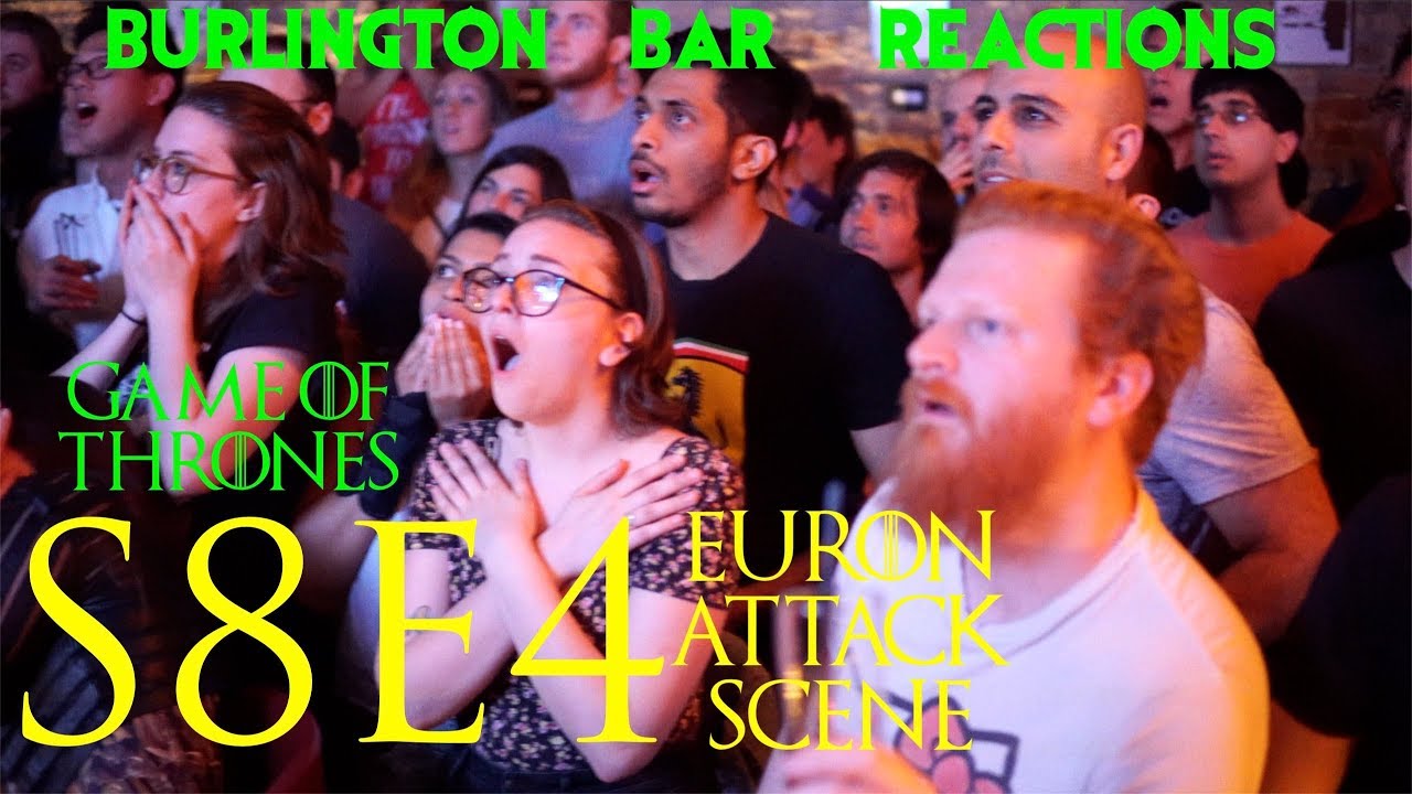 Game Of Thrones // Burlington Bar Reactions // S8E4 // Euron Attack Scene