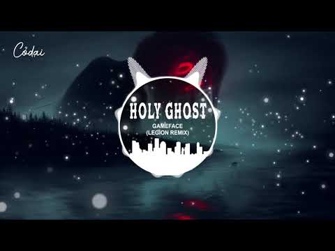 GameFace - Holy Ghost (LEGION Remix) / Nhạc nền kinh dị gây ám ảnh Tiktok