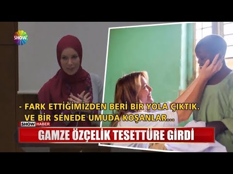 Gamze Özçelik tesettüre girdi