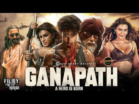Ganapath Full Hindi Movie