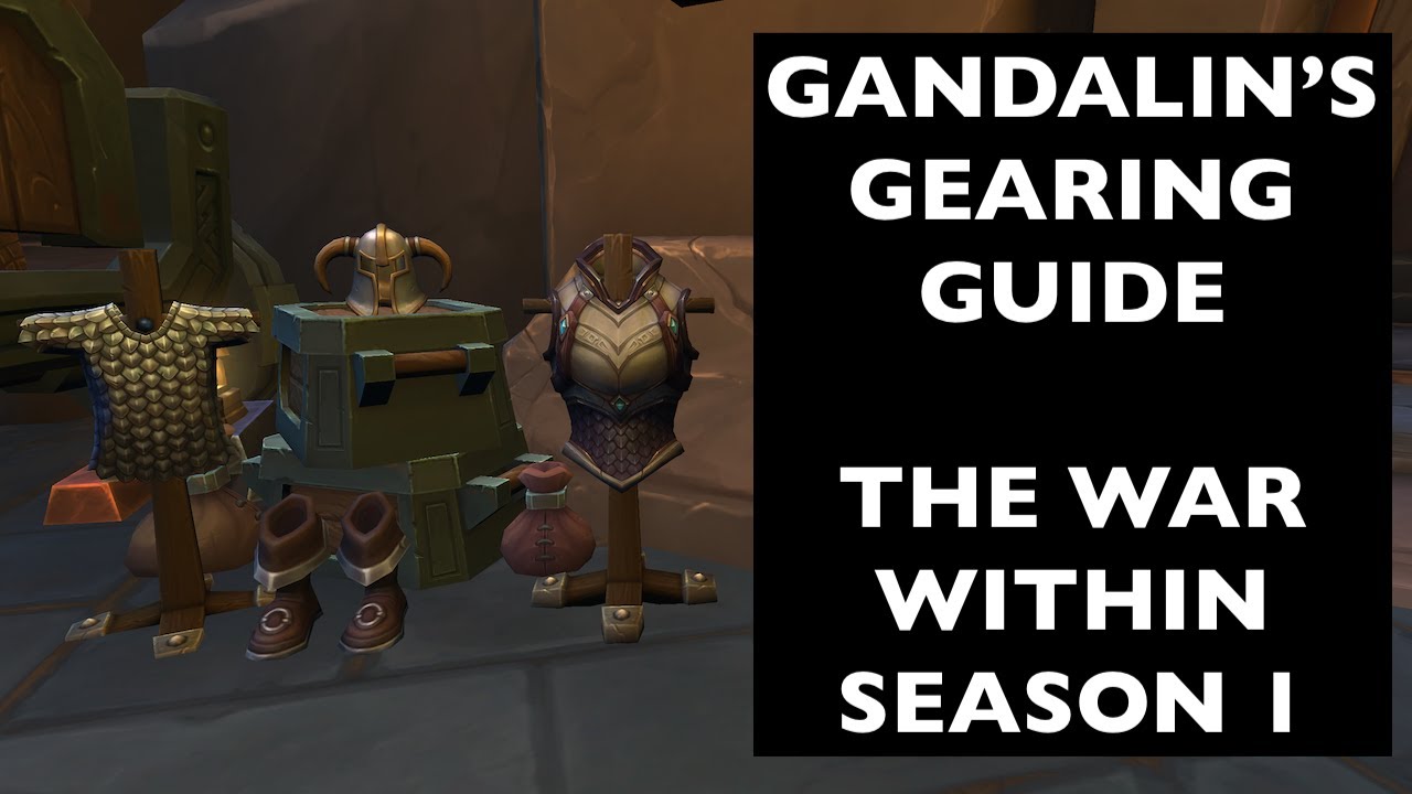 Gandalin's Gearing Guide - The War Within Season 1