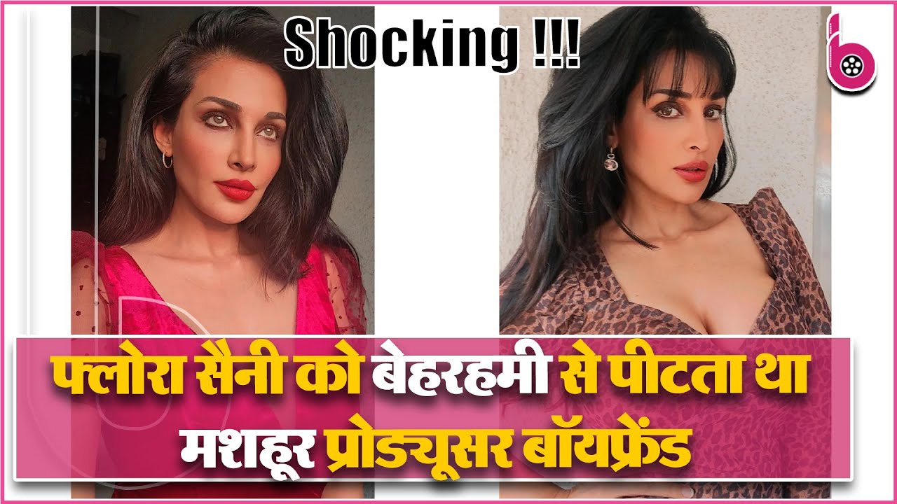 Gandii Baat फेम Flora Saini ने बयां किया एब्यूसिव रिलेशनशिप का दर्द, बोलीं प्रोड्यूसर प्राइवेट पार्ट