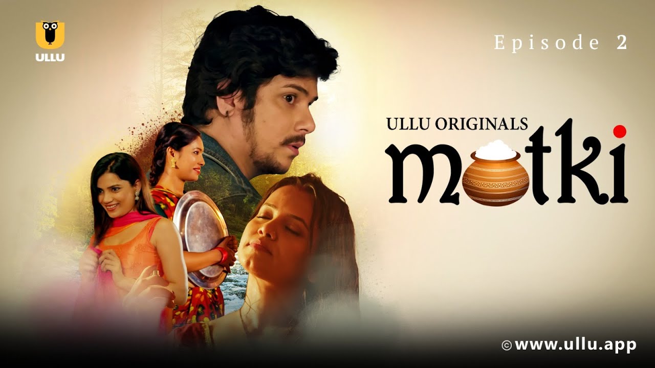 Gaon Ki Ladki Se Hua Pyaar | Matki | Episode - 02 | Ullu Originals | Subscribe Ullu App