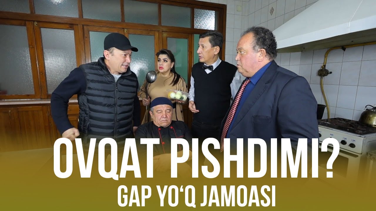 GAP YO'Q JAMOASI |  OVQAT PISHDIMI? | GAP YO'Q OSHXONASI | YOSHLAR TELEKANALI
