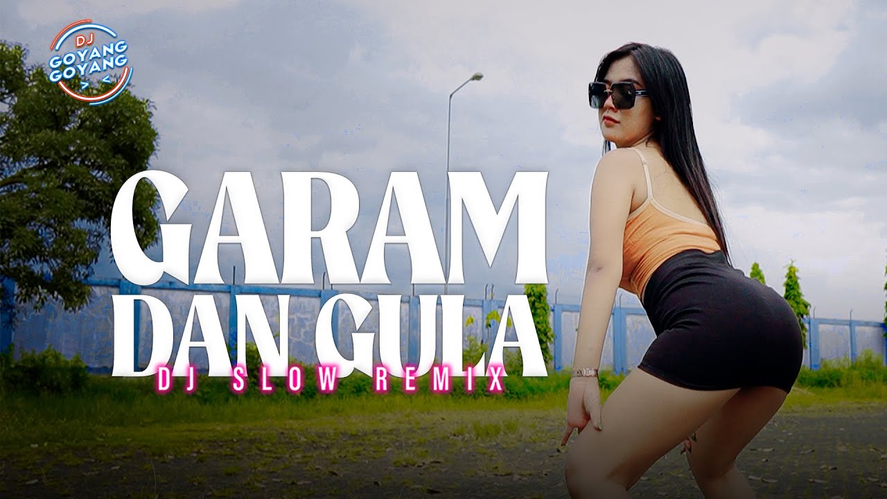 Garam dan Gula (Remix) - DJ Goyang Goyang | Nia Ramadhani