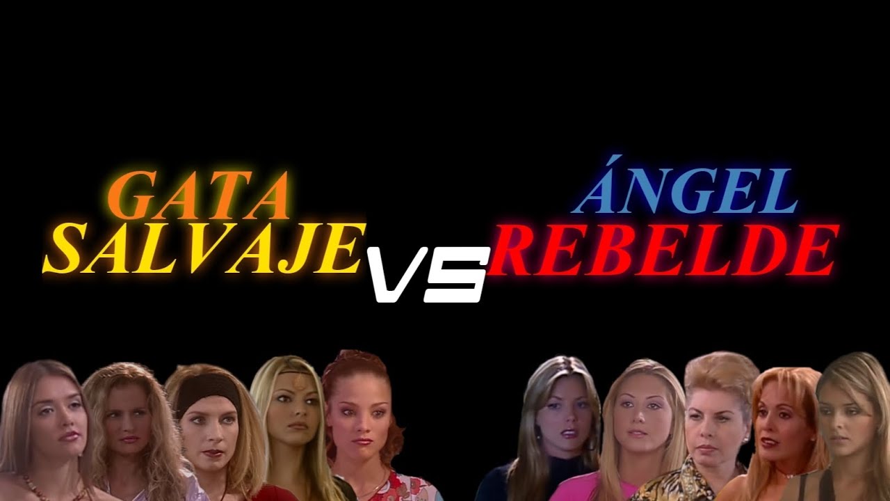 Gata Salvaje VS Angel Rebelde (peleas)