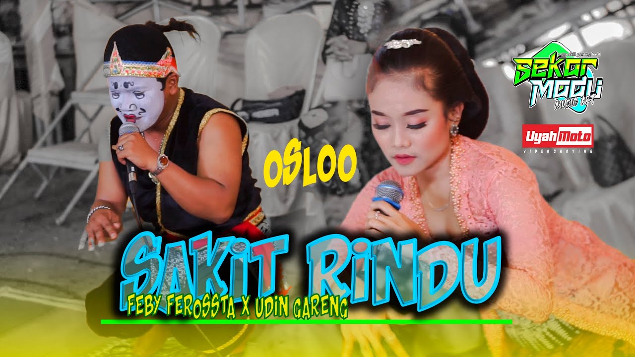 Gayeng Bestie!! Sakit Rindu - Feby Ferossta Ft Udin Gareng - Sekar Madu -Ardana Audio