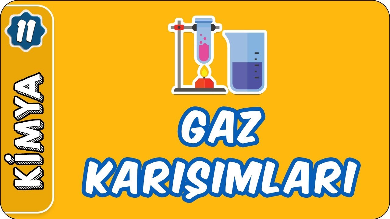 Gaz Karışımları  | 11.Sınıf Kimya