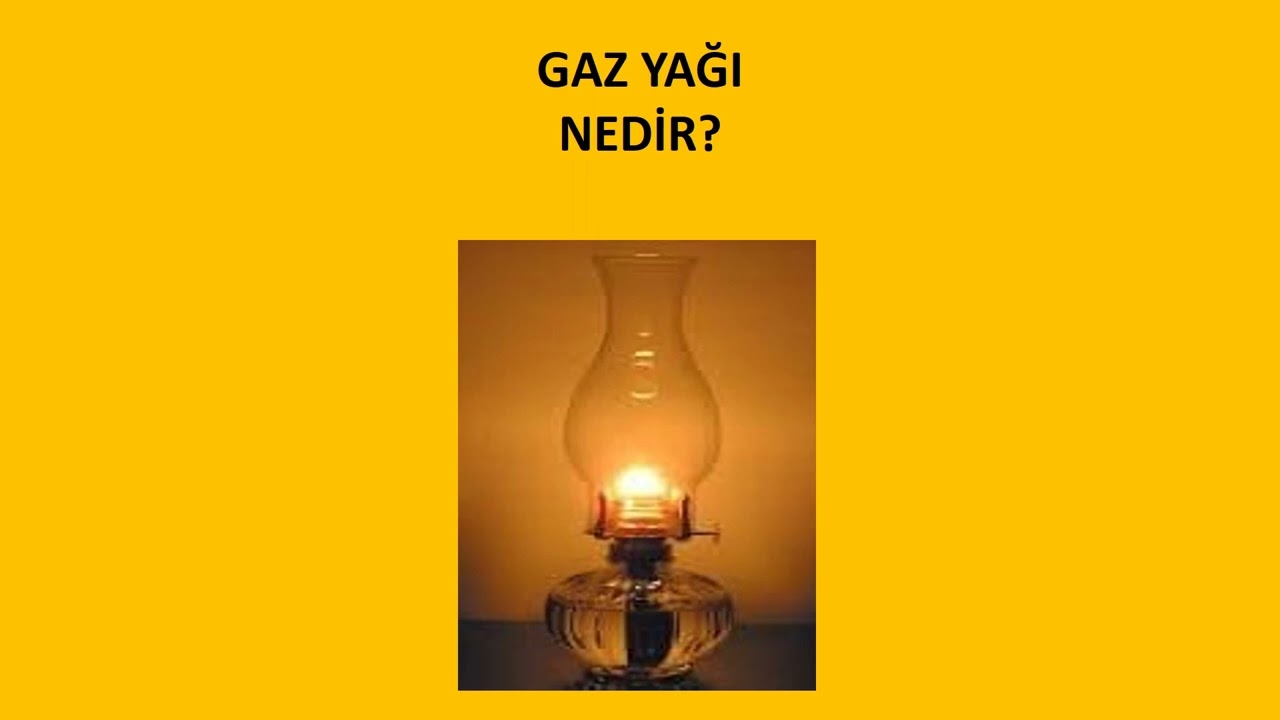 GAZ YAĞI NEDİR?