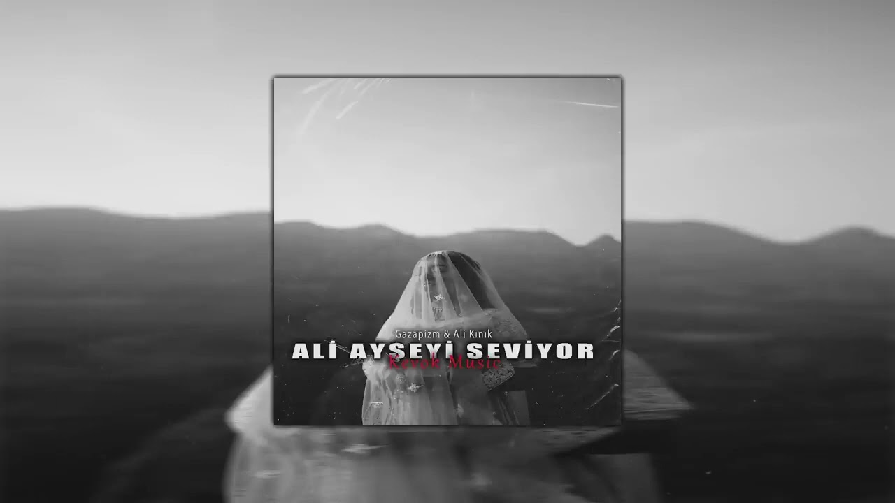 Gazapizm & Ali Kınık   Ali Ayşeyi Seviyor  Mix