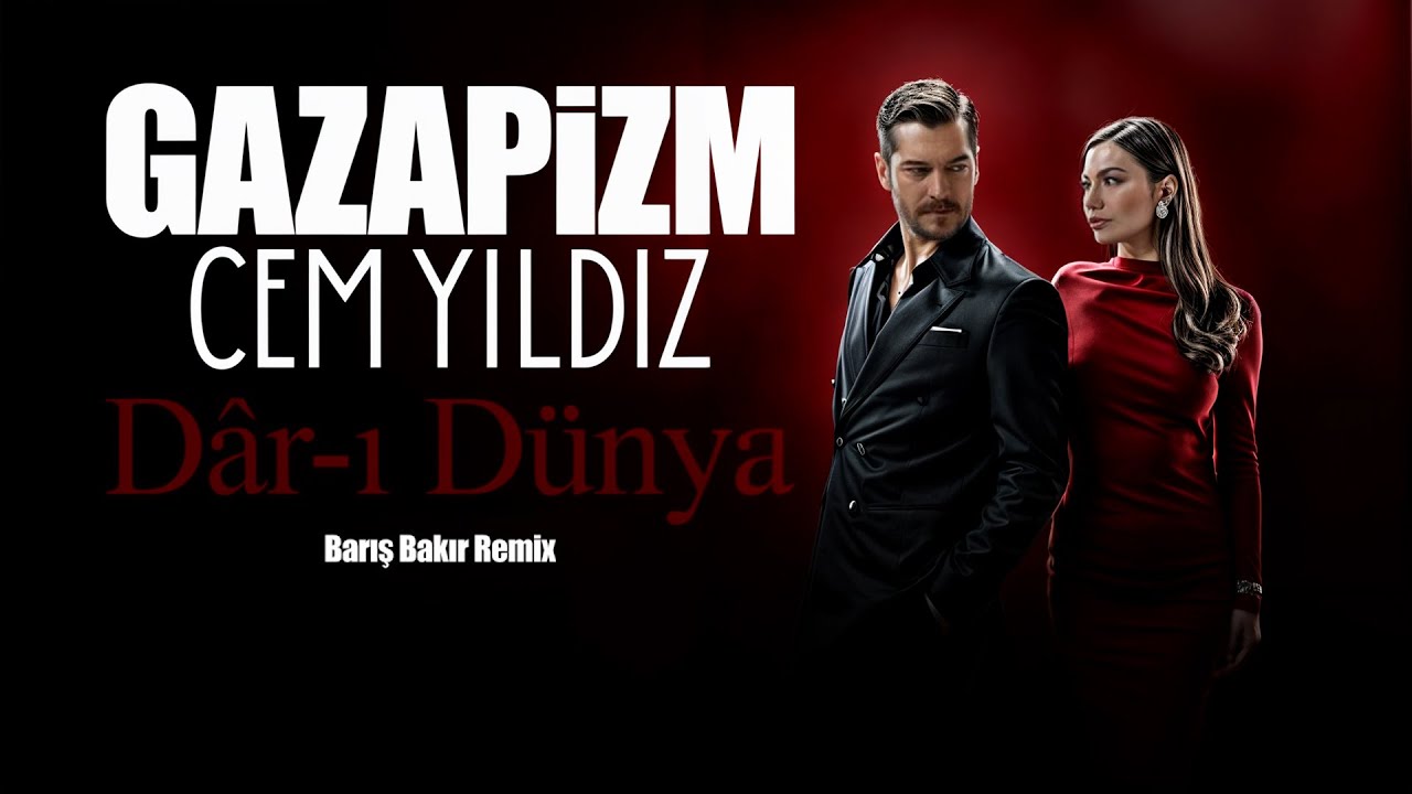 Gazapizm – Dâr-ı Dünya ft. Cem Yıldız | Yer Üstünde Yeşil Yaprak (Eşref Rüya) | Barış Bakır Remix